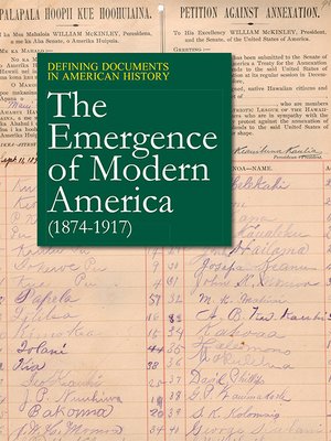 cover image of Defining Documents in American History: The Emergence of Modern America (1874-1917)